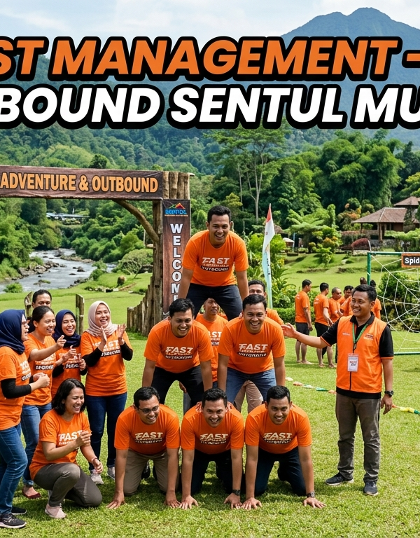 Fast Management - EO Outbound Sentul Murah