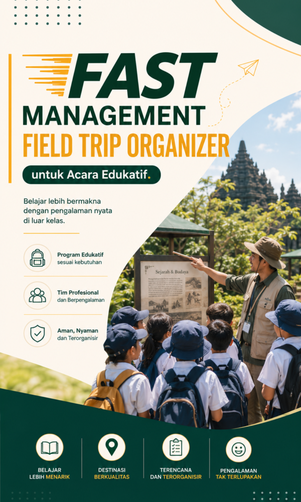 Fast Management Field Trip Organizer untuk Acara Edukatif