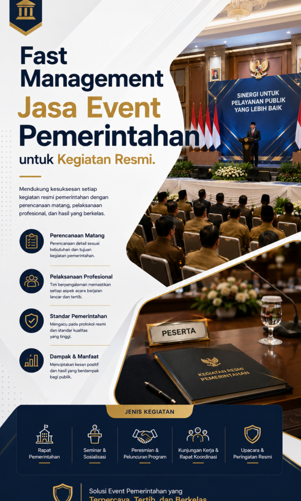 Fast Management Jasa Event Pemerintahan untuk Kegiatan Resmi