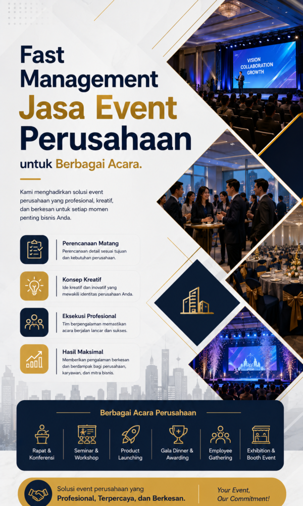 Fast Management Jasa Event Perusahaan untuk Berbagai Acara